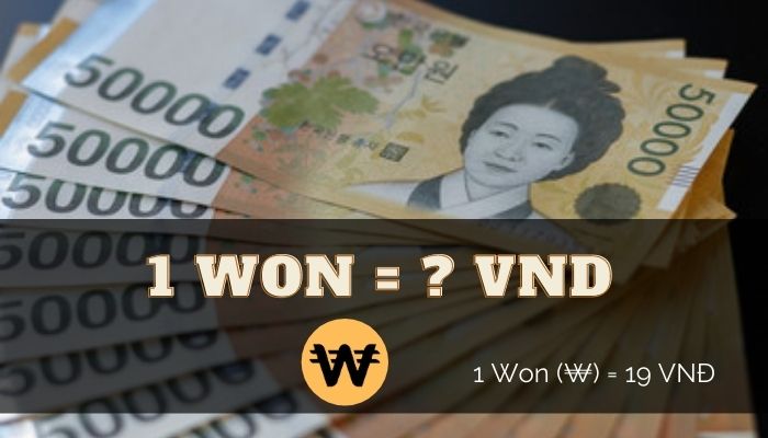  1 Won Nước Hàn vày từng nào chi phí Việt